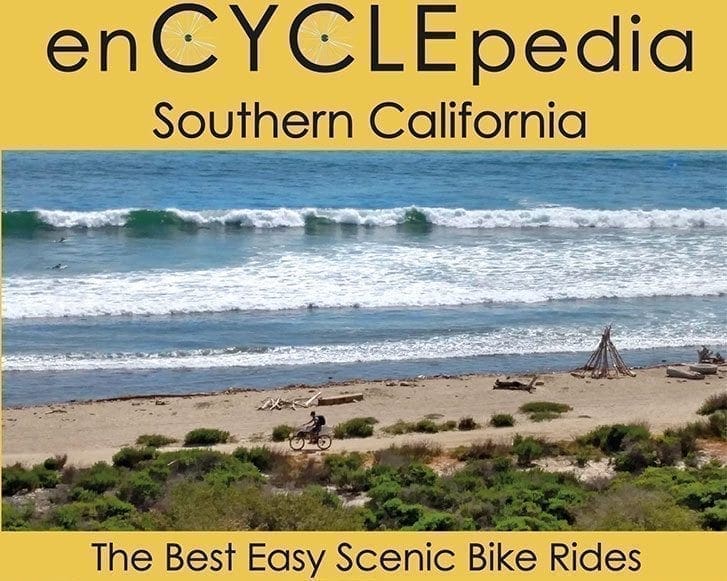 enCYCLEpedia Southern California - The Best Easy Scenic Bike Rides