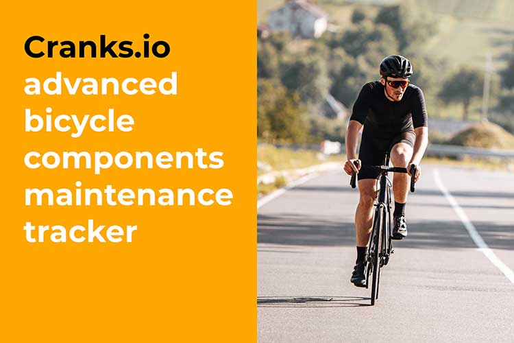 Cranks.io - Advanced Bicycle Components Maintenance Tracker